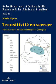 Title: Transitivité en seereer: Variante «ool» de «NGoye Mbayaar» (Sénégal), Author: Marie Ngom