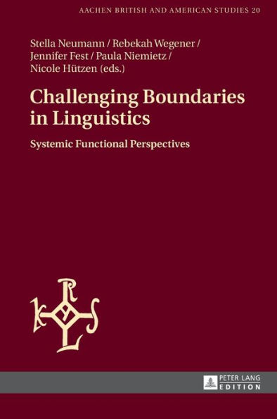 Challenging Boundaries in Linguistics: Systemic Functional Perspectives