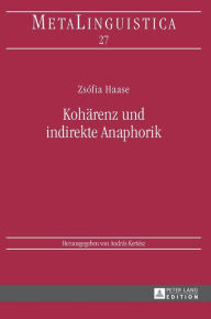 Title: Kohaerenz und indirekte Anaphorik, Author: Zsófia Haase