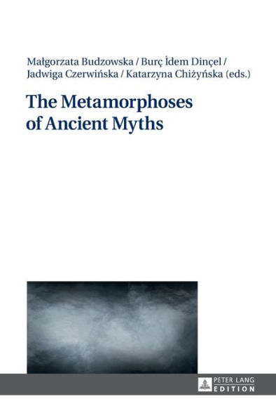 The Metamorphoses of Ancient Myths