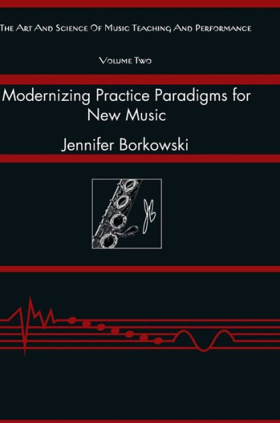Modernizing Practice Paradigms for New Music: Periodization Theory and Peak Performance Exemplified Through Extended Techniques