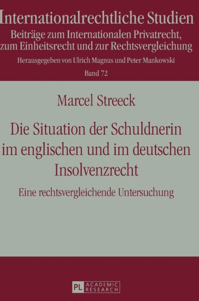 Die Situation der Schuldnerin im englischen und im deutschen Insolvenzrecht: Eine rechtsvergleichende Untersuchung