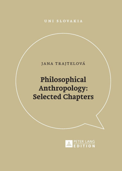 Philosophical Anthropology: Selected Chapters