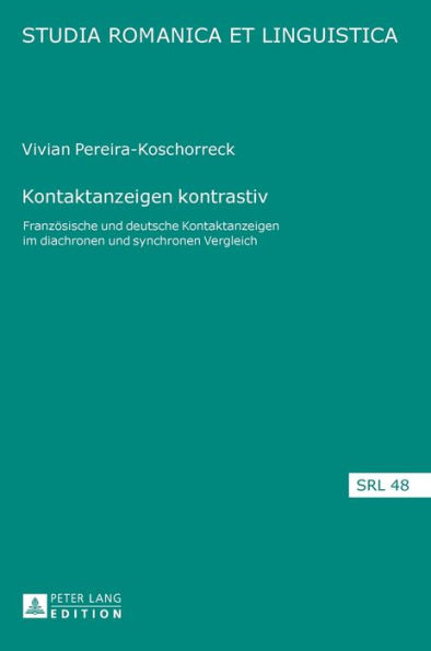 Kontaktanzeigen kontrastiv: Franzoesische und deutsche Kontaktanzeigen im diachronen und synchronen Vergleich