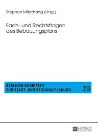 Title: Fach- und Rechtsfragen des Bebauungsplans, Author: Stephan Mitschang