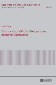 Title: Finanzwirtschaftliche Erfolgsanalyse deutscher Stadtwerke, Author: Frank Pieper