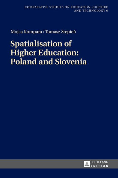 Spatialisation of Higher Education: Poland and Slovenia