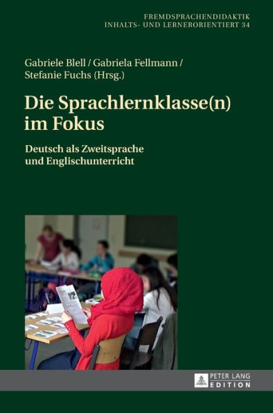 Die Sprachlernklasse(n) im Fokus: Deutsch als Zweitsprache und Englischunterricht