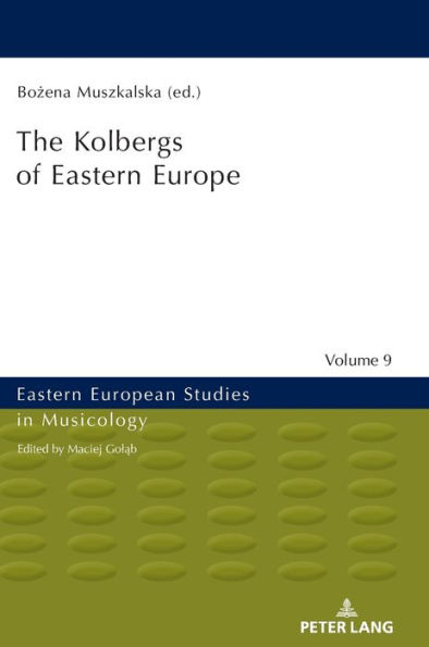 The Kolbergs of Eastern Europe