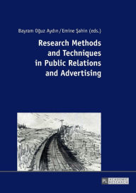 Title: Research Methods and Techniques in Public Relations and Advertising, Author: Bayram Aydin