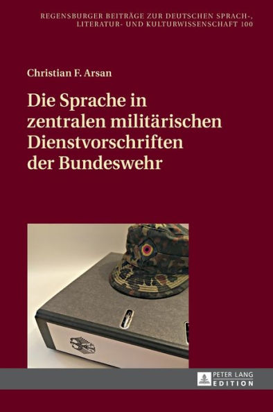 Die Sprache in zentralen militaerischen Dienstvorschriften der Bundeswehr