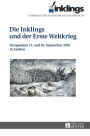 inklings - Jahrbuch fuer Literatur und Aesthetik: Die Inklings und der Erste Weltkrieg. Symposium 17. und 18. September 2016 in Aachen