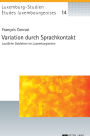 Variation durch Sprachkontakt: Lautliche Dubletten im Luxemburgischen