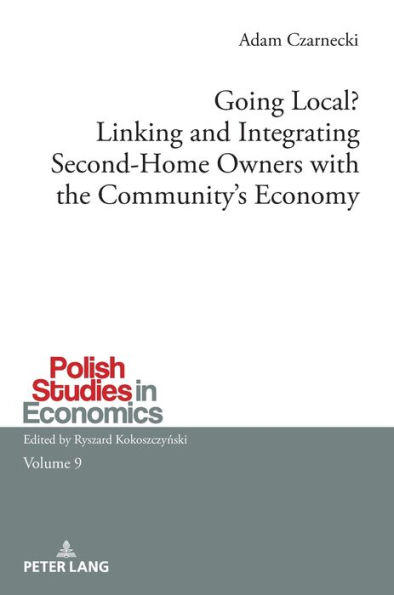 Going Local? Linking and Integrating Second-Home Owners with the Community's Economy: A comparative study between Finnish and Polish second-home owners