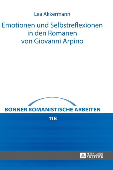 Emotionen und Selbstreflexionen in den Romanen von Giovanni Arpino