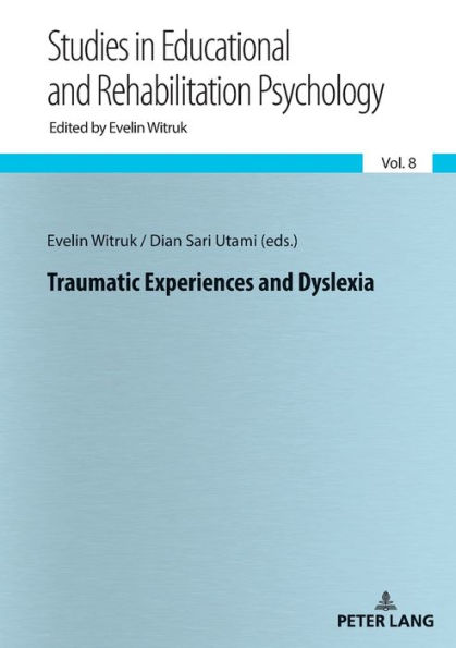 Traumatic Experiences and Dyslexia