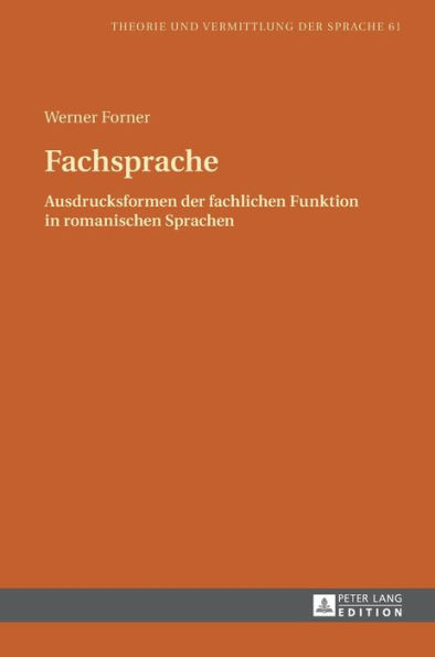 Fachsprache: Ausdrucksformen der fachlichen Funktion in romanischen Sprachen