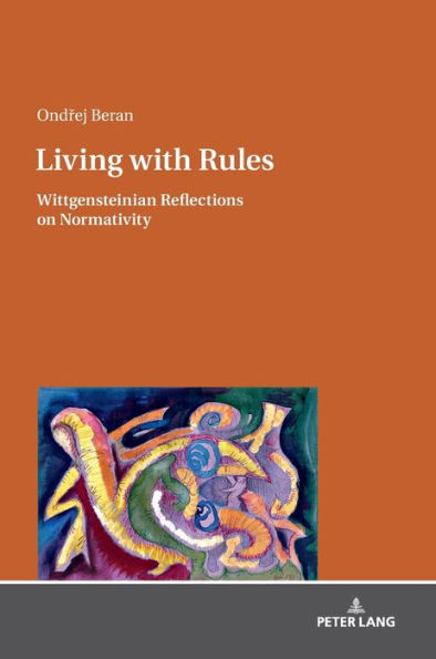 Living with Rules: Wittgensteinian Reflections on Normativity