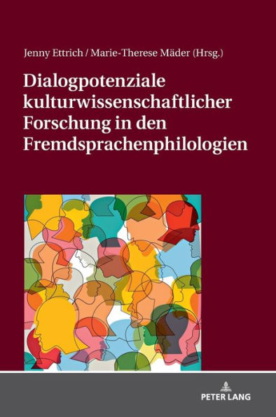 Dialogpotenziale kulturwissenschaftlicher Forschung in den Fremdsprachenphilologien