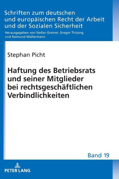 Haftung des Betriebsrats und seiner Mitglieder bei rechtsgeschaeftlichen Verbindlichkeiten