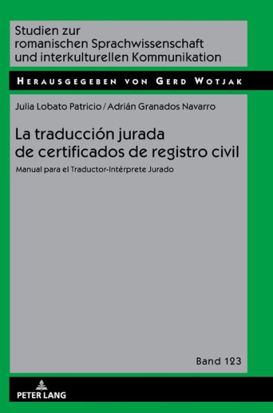 La traducción jurada de certificados de registro civil: Manual para el Traductor-Intérprete Jurado