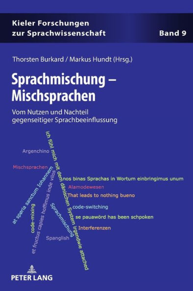 Sprachmischung - Mischsprachen: Vom Nutzen und Nachteil gegenseitiger Sprachbeeinflussung