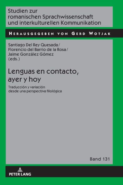 Lenguas en contacto, ayer y hoy: Traducción y variación desde una perspectiva filológica
