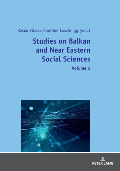 Studies on Balkan and Near Eastern Social Sciences - Volume 2