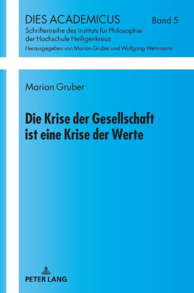 Die Krise der Gesellschaft ist eine Krise der Werte