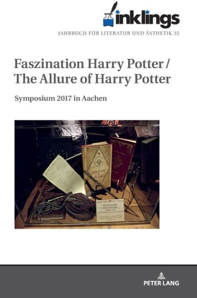 inklings - Jahrbuch fuer Literatur und Aesthetik: Faszination Harry Potter / The Allure of Harry Potter. Symposium 2017 in Aachen