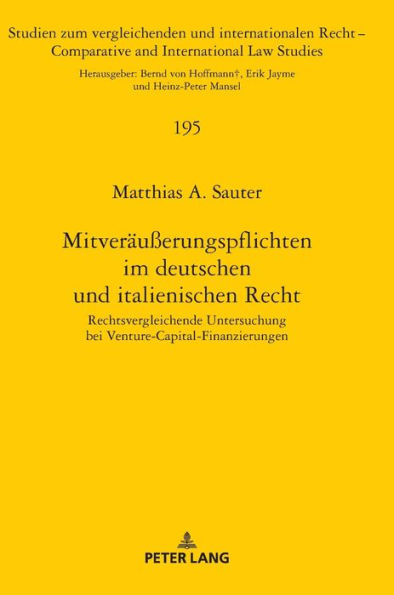 Mitveraeußerungspflichten im deutschen und italienischen Recht: Rechtsvergleichende Untersuchung bei Venture-Capital-Finanzierungen