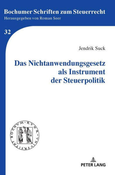 Das Nichtanwendungsgesetz als Instrument der Steuerpolitik