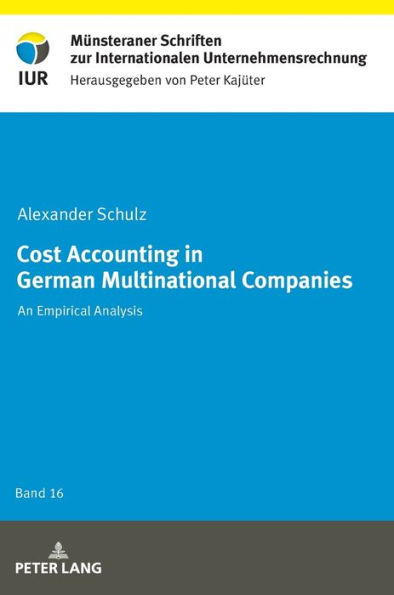 Cost Accounting in German Multinational Companies: An Empirical Analysis