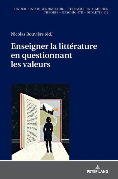 Enseigner la littérature en questionnant les valeurs