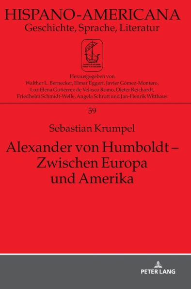 Alexander von Humboldt - Zwischen Europa und Amerika: Eine inhaltliche Untersuchung des Essai politique sur le royaume de la Nouvelle-Espagne unter Beruecksichtigung seiner intertextuellen Bezuege