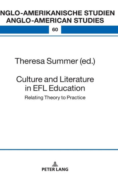 Culture and Literature in the EFL Classroom: Bridging the Gap between Theory and Practice