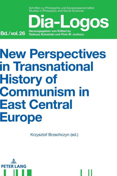 New Perspectives in Transnational History of Communism in East Central Europe