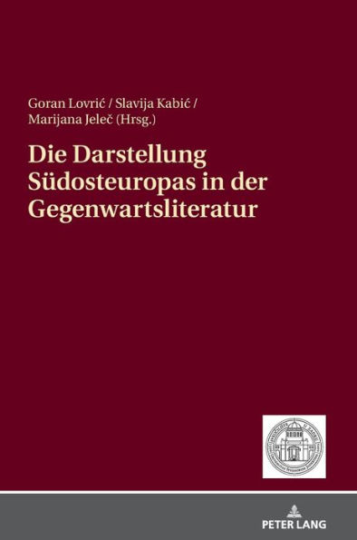 Die Darstellung Suedosteuropas in der Gegenwartsliteratur