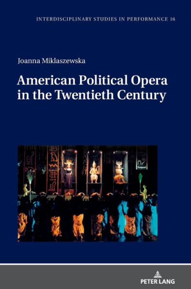 American Political Opera in the Twentieth Century