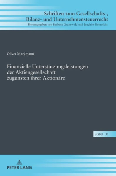 Finanzielle Unterstuetzungsleistungen der Aktiengesellschaft zugunsten ihrer Aktionaere