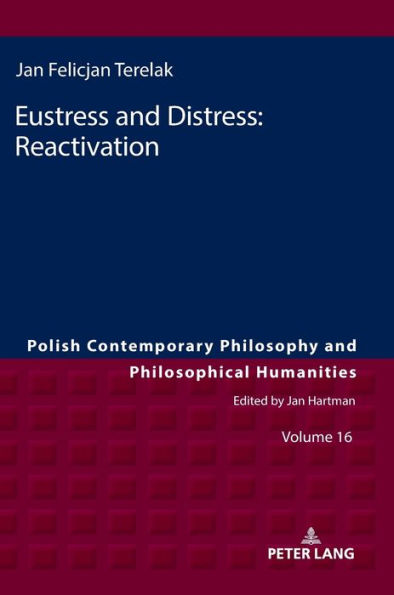 Eustress and Distress: Reactivation