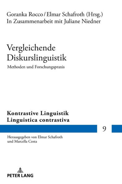 Vergleichende Diskurslinguistik. Methoden und Forschungspraxis: In Zusammenarbeit mit Juliane Niedner