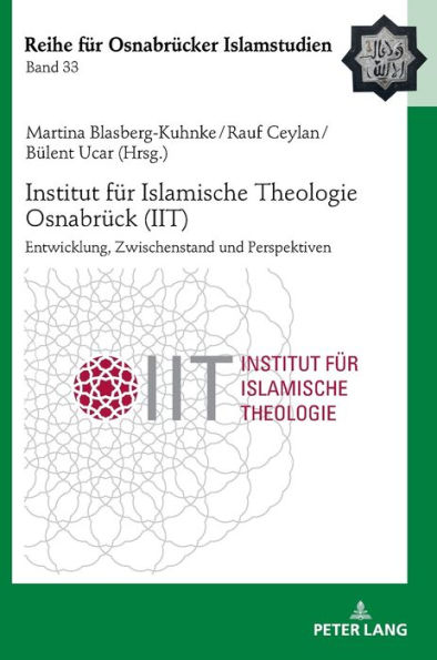 Institut fuer Islamische Theologie Osnabrueck - Entwicklung, Zwischenstand und Perspektiven