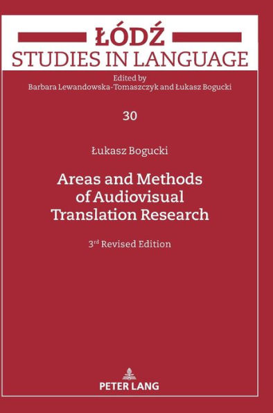 Areas and Methods of Audiovisual Translation Research: Third Revised Edition