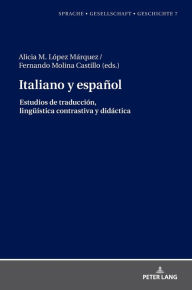 Title: Italiano y español.: Estudios de traducción, lingueística contrastiva y didáctica, Author: Margarita Natalia Borreguero Zuloaga