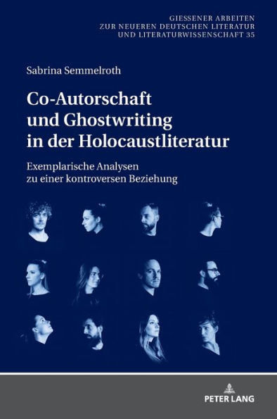 Co-Autorschaft und Ghostwriting in der Holocaustliteratur: Exemplarische Analysen zu einer kontroversen Beziehung