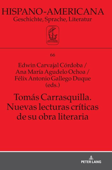 Tomás Carrasquilla. Nuevas lecturas críticas de su obra literaria