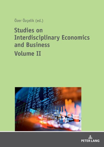 Studies on Interdisciplinary Economics and Business - Volume II / Edition 1