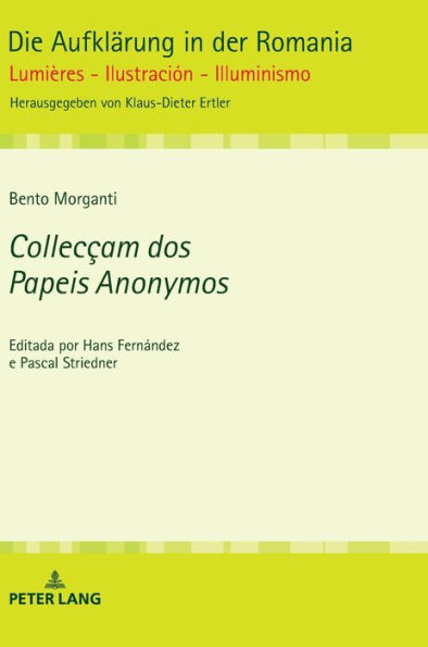 Collecçam dos Papeis Anonymos: Editada por Hans Fernández e Pascal Striedner