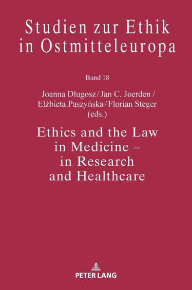 Ethics and the Law in Medicine - in Research and Healthcare